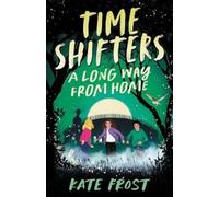 Kate Frost Time Shifters (Tascabile) Time Shifters