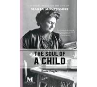 Kate Fuglei The Soul of a Child (Tascabile)
