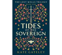 Kate Gateley Tides of the Sovereign (Tascabile) Lost Wells Trilogy
