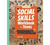 Kate Gladdin The Social Skills Workbook for Teens (Tascabile)