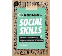 Kate Gladdin The Teen's Guide to Social Skills (Tascabile)