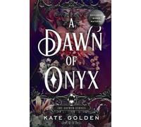 Kate Golden A Dawn of Onyx (Tascabile) Sacred Stones