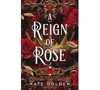 Kate Golden A Reign of Rose (Copertina rigida) Sacred Stones