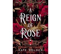 Kate Golden A Reign of Rose (Tascabile) Sacred Stones