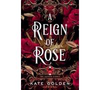 Kate Golden A Reign of Rose (Tascabile) Sacred Stones