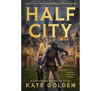 Kate Golden Half City (Tascabile) Harker Academy