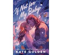 Kate Golden If Not For My Baby (Tascabile)