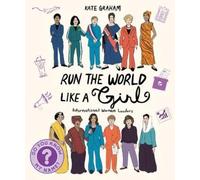 Kate Graham Run the World Like a Girl (Tascabile) Do You Know My Name?