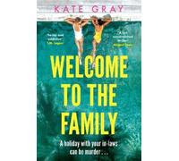 Kate Gray Welcome to the Family (Copertina rigida)