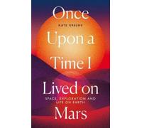 Kate Greene Once Upon a Time I Lived on Mars (Copertina rigida)