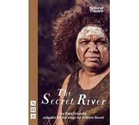 Kate Grenville The Secret River (Tascabile) NHB Modern Plays