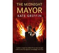 Kate Griffin The Midnight Mayor (Tascabile) Matthew Swift Novels