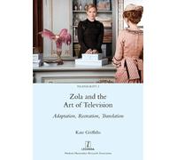 Kate Griffiths Zola and the Art of Television (Tascabile) Transcript