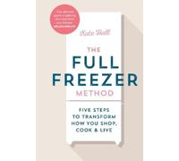 Kate Hall The Full Freezer Method (Copertina rigida)