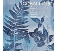 Kate Halsall Fumiko Miyac Cobalt Duo: Up, Down, Top, Bottom, Strange, Cha (CD)
