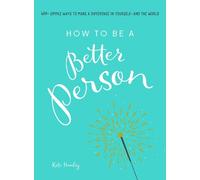 Kate Hanley How to Be a Better Person (Tascabile)