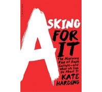 Kate Harding Asking for It (Tascabile)