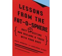 Kate Harding Marianne Kirby Lessons from the Fat-o-sphere (Tascabile)