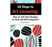 Kate Harper 20 Steps to Art Licensing (Tascabile)