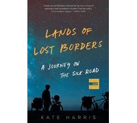 Kate Harris Lands of Lost Borders (Tascabile)