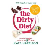 Kate Harrison The Dirty Diet (Tascabile)