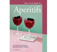 Kate Hawkings The Little Book of Aperitifs (Copertina rigida)