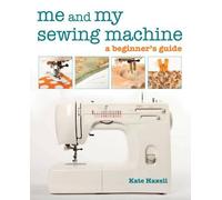 Kate Haxell Me and My Sewing Machine (Tascabile)