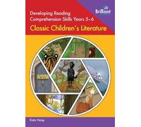 Kate Heap Developing Reading Comprehension Skills Years 5-6: Classic (Tascabile)
