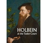 Holbein at the Tudor Court by Heard, Kate