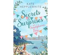 Kate Hepplewhite Secrets and Surprises at Sandyhaven Bay (Tascabile)