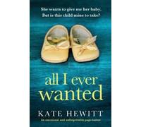 Kate Hewitt All I Ever Wanted (Tascabile)