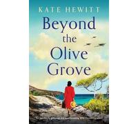 Kate Hewitt Beyond the Olive Grove (Tascabile)