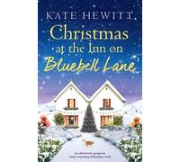 Kate Hewitt Christmas at the Inn on Bluebell Lane (Tascabile)