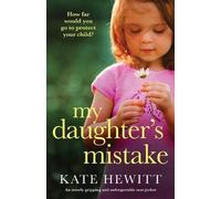 Kate Hewitt My Daughter's Mistake (Tascabile)