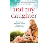 Kate Hewitt Not My Daughter (Tascabile)