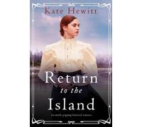 Kate Hewitt Return to the Island (Tascabile) Amherst Island Trilogy