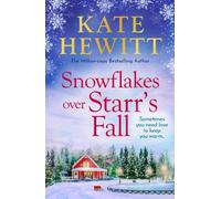 Kate Hewitt Snowflakes Over Starr's Fall (Tascabile) Starr's Fall