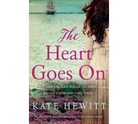 Kate Hewitt The Heart Goes On (Tascabile) Far Horizons