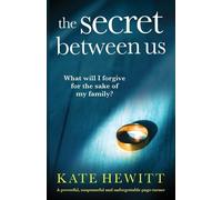 Kate Hewitt The Secret Between Us (Tascabile)