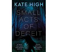 Kate High Small Acts of Deceit (Tascabile)