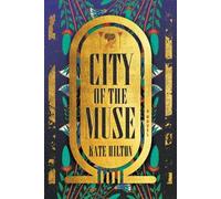 Kate Hilton City of the Muse (Tascabile)