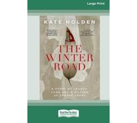 Kate Holden The Winter Road (Tascabile)