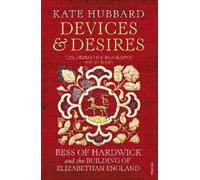 Kate Hubbard Devices and Desires (Tascabile)