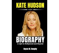 Kate Hudson Biography: A Life in Hollywood and Beyond