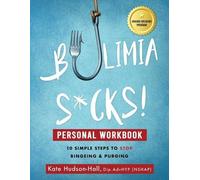 Kate Hudson-Hall Bulimia Sucks Personal Workbook (Tascabile)