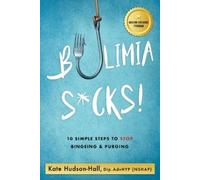 Kate Hudson-Hall Bulimia Sucks (Tascabile)