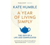 Kate Humble A Year of Living Simply (Tascabile) Kate Humble