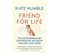 Kate Humble Friend for Life (Tascabile) Kate Humble