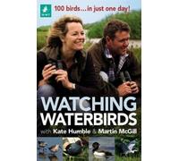 Kate Humble Martin Watching Waterbirds with Kate Humble and Martin (Tascabile)
