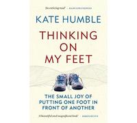 Kate Humble Thinking on My Feet (Tascabile) Kate Humble